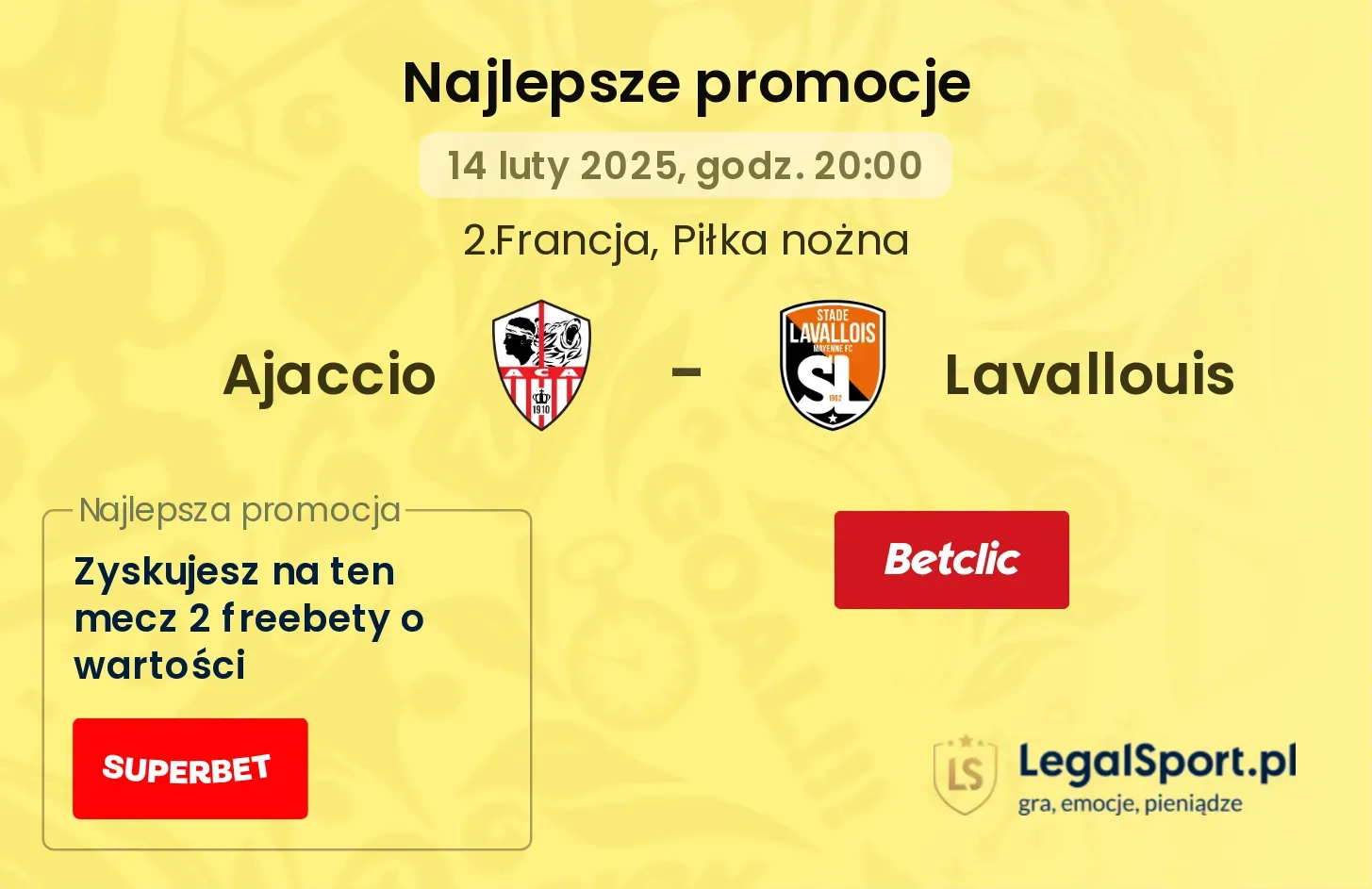 Lavallouis - Ajaccio promocje bonusy na mecz