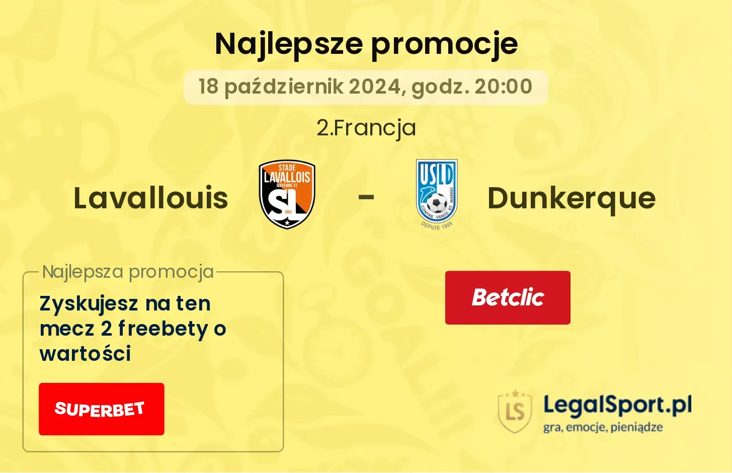 Lavallouis - Dunkerque promocje bukmacherskie 18.10, 20:00