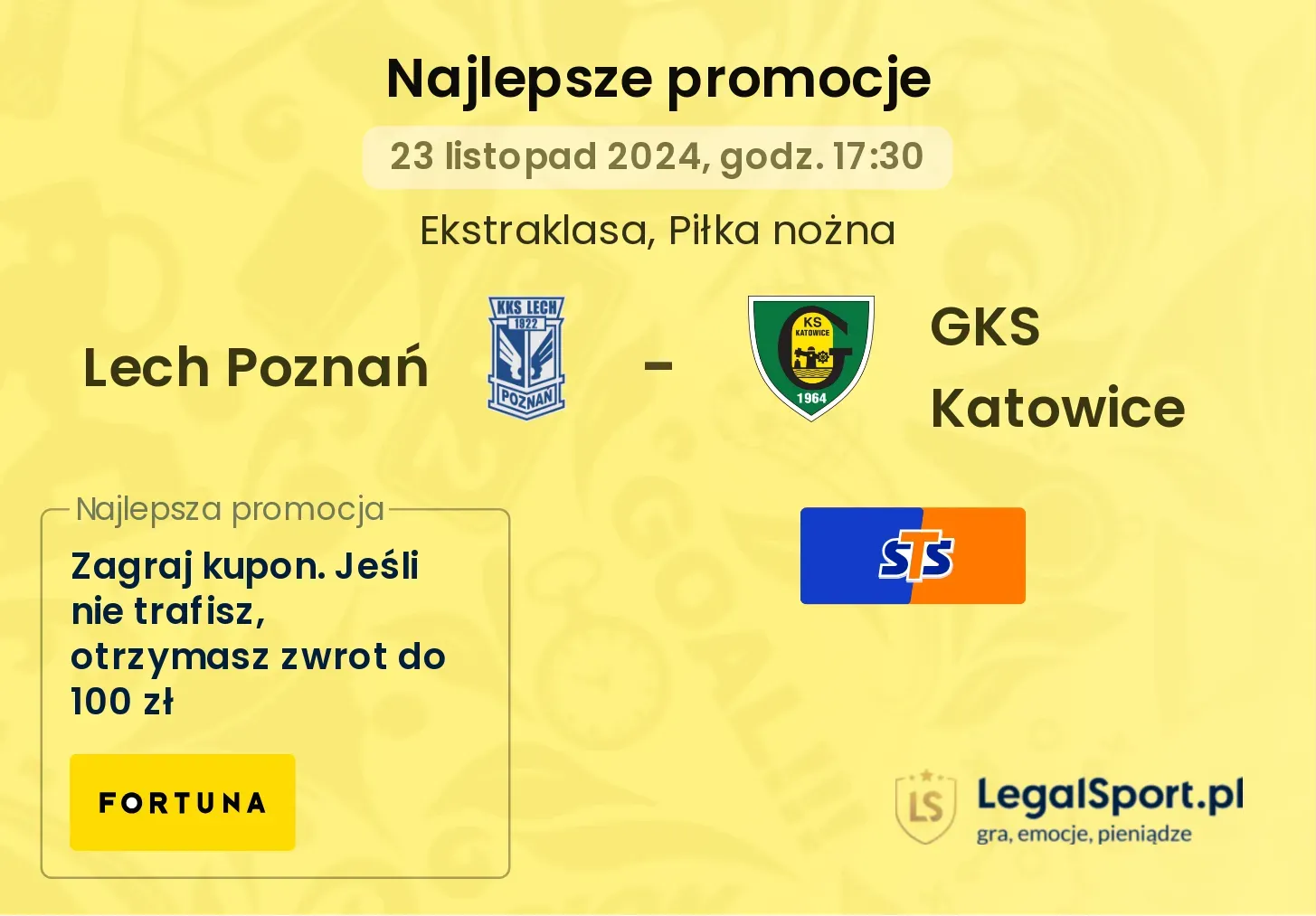 Lech Poznań - GKS Katowice promocje bonusy na mecz