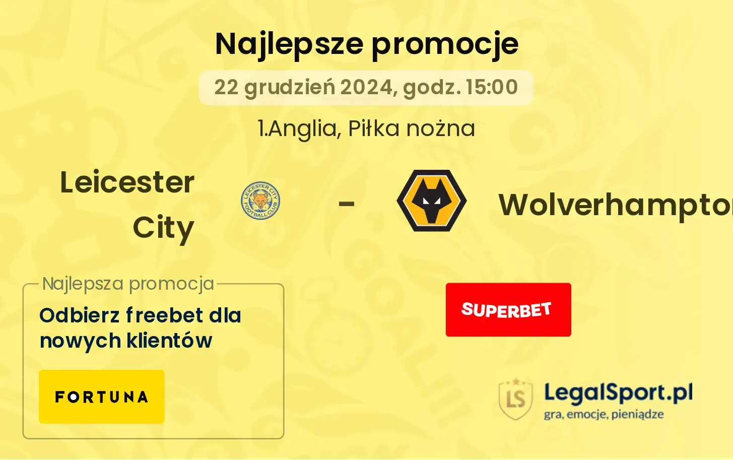 Leicester City - Wolverhampton promocje bonusy na mecz