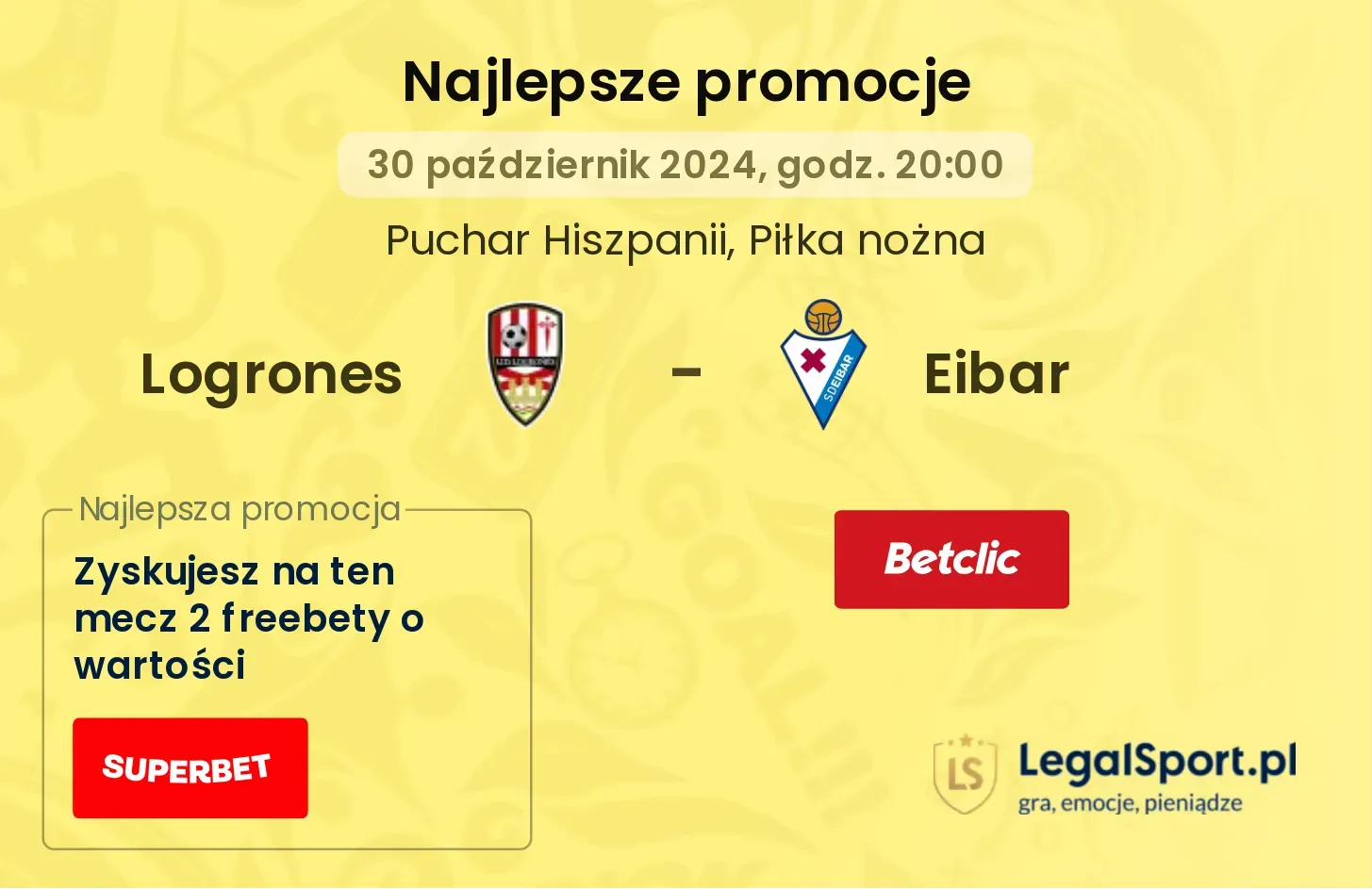 Logrones - Eibar promocje bonusy na mecz