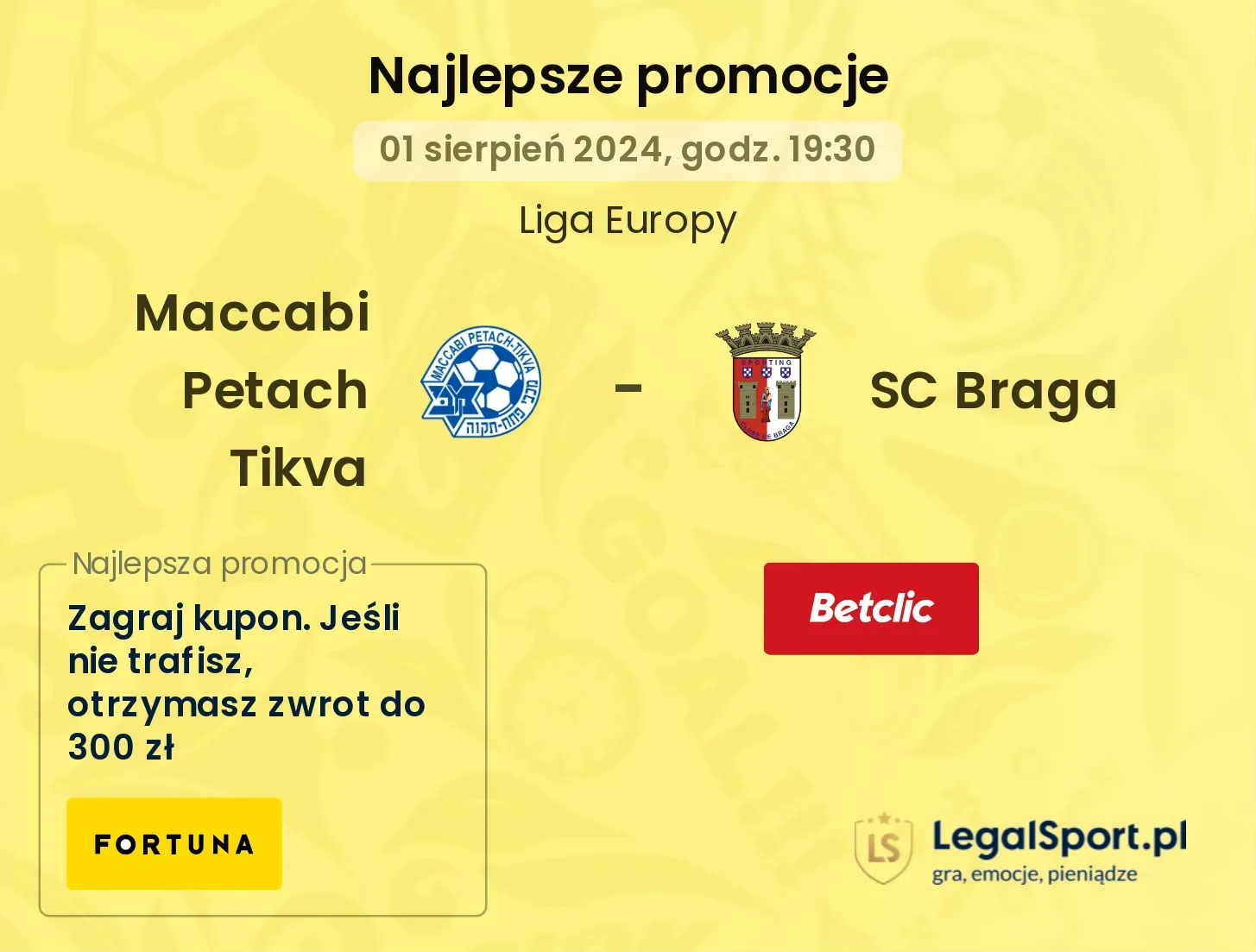 Maccabi Petach Tikva - SC Braga promocje bukmacherskie (01.08, 19:30)