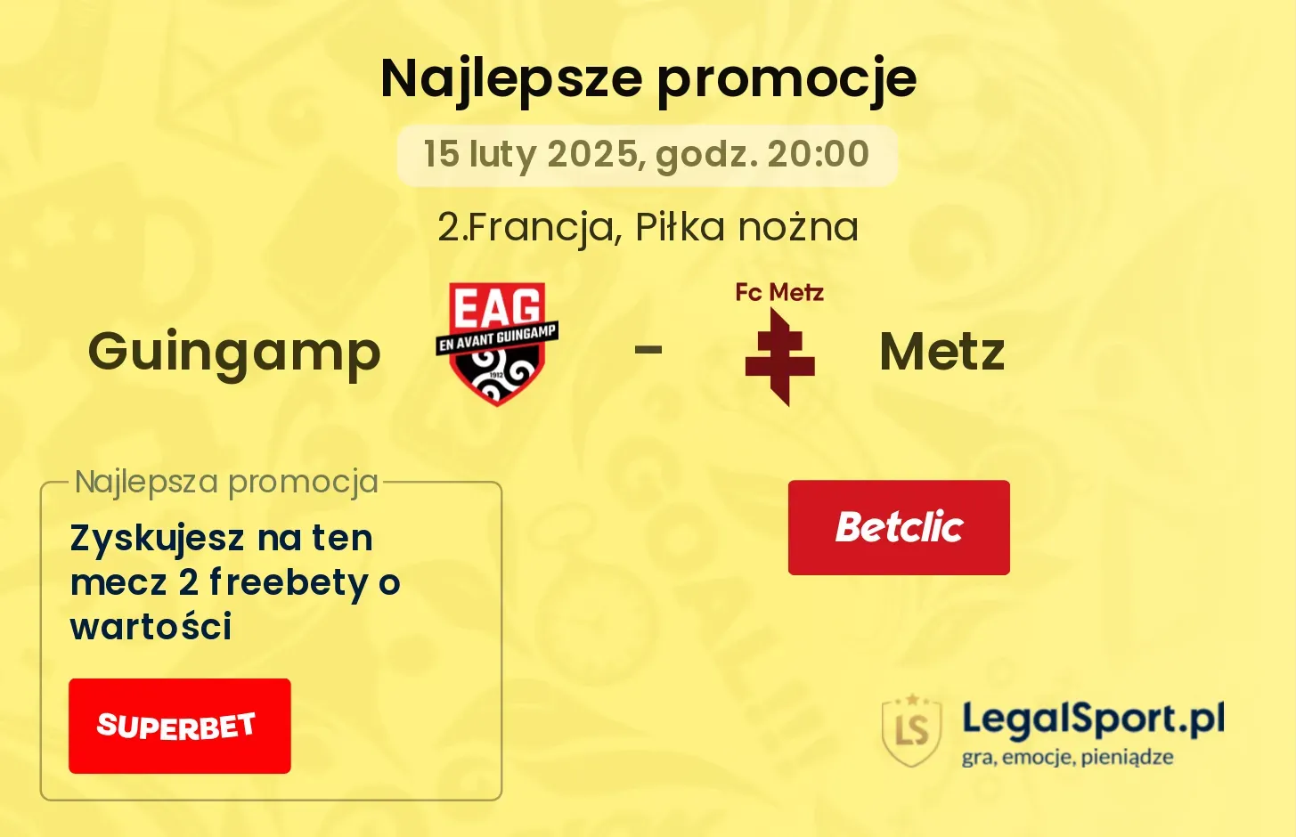 Metz - Guingamp promocje u bukmacherów 25.10, 20:00