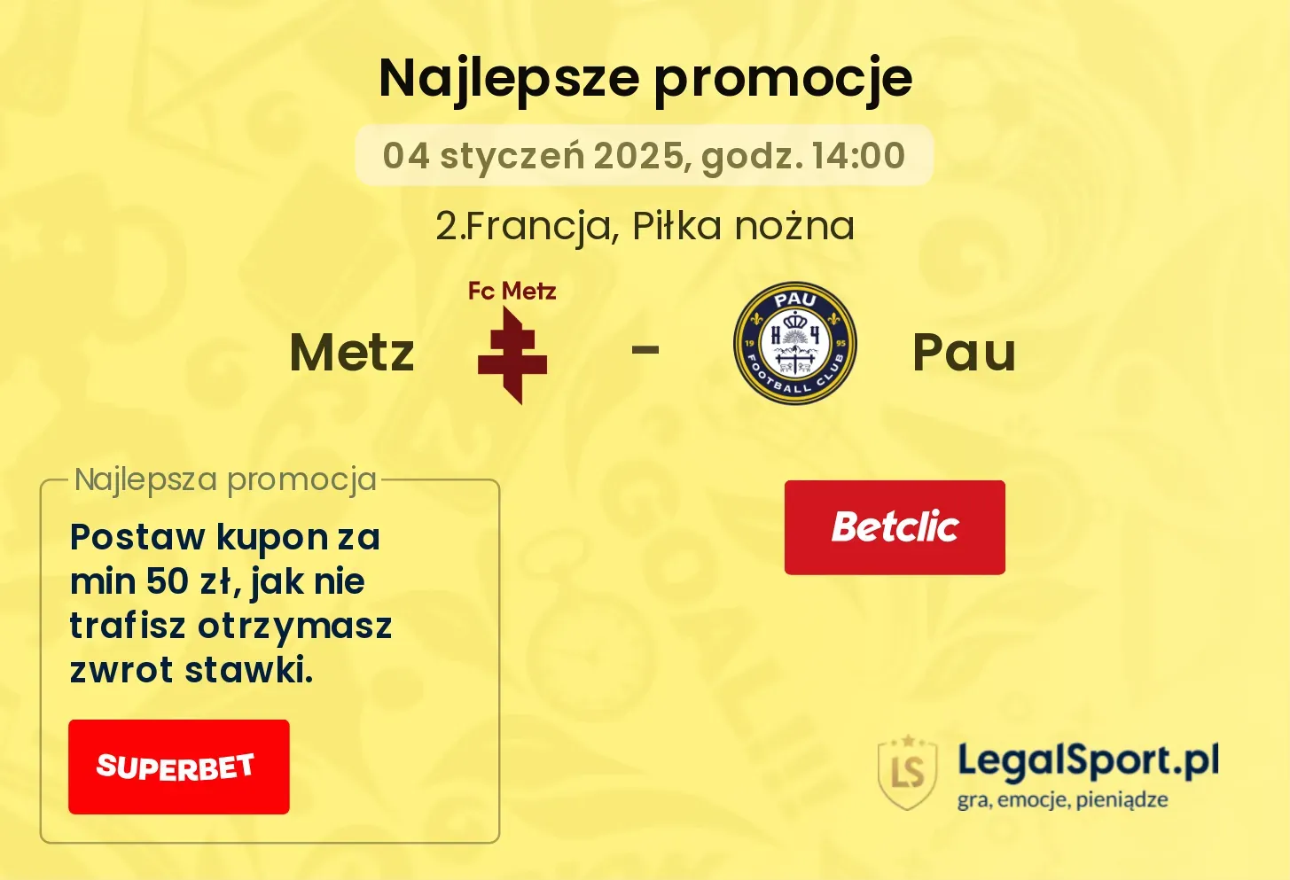 Metz - Pau promocje bonusy na mecz