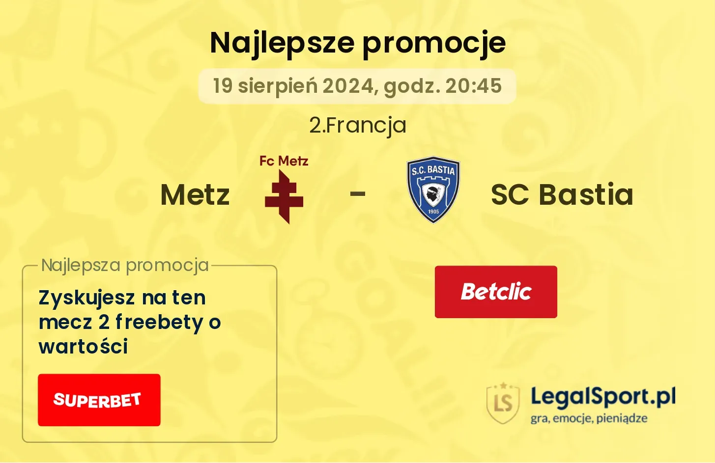 Metz - SC Bastia promocje bonusy na mecz