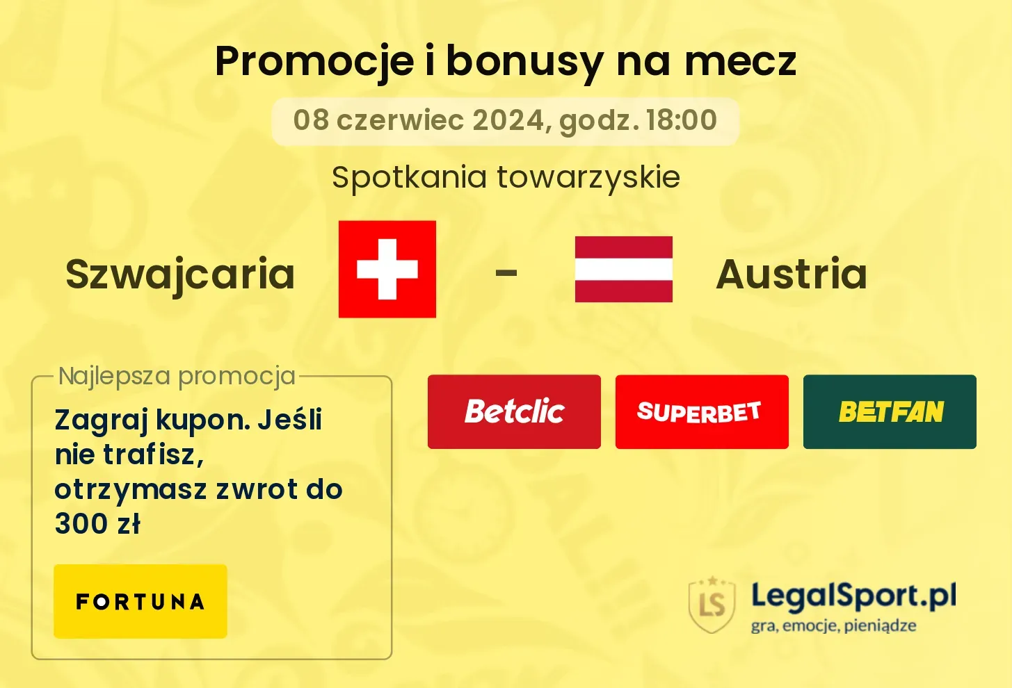 Szwajcaria - Austria promocje bonusy na mecz