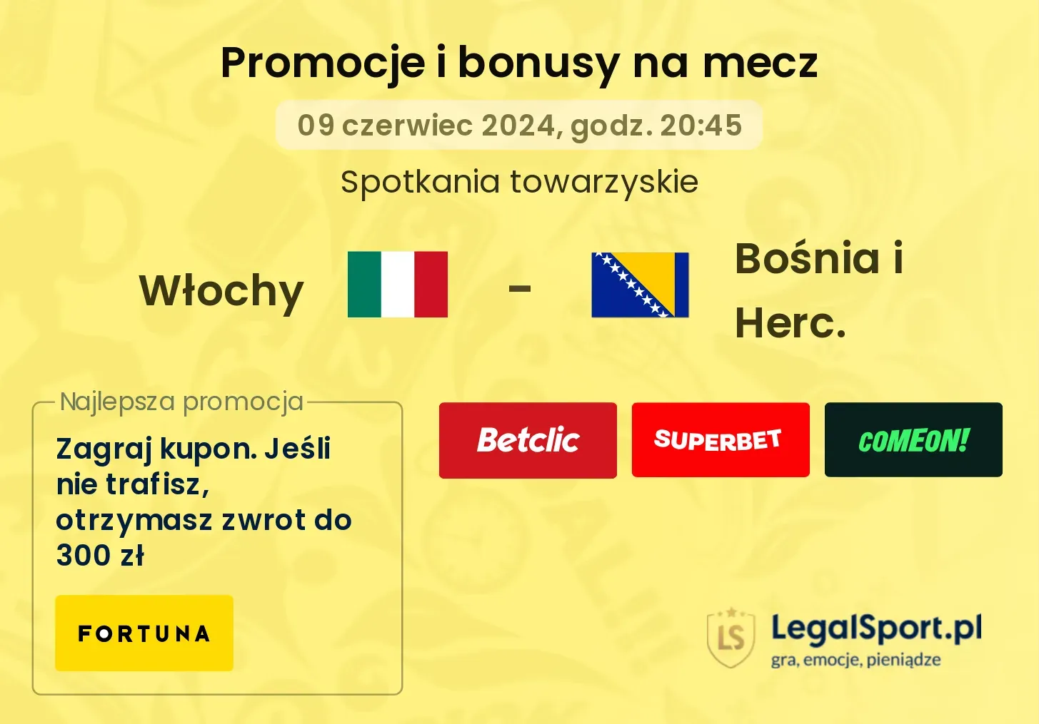 Włochy - Bośnia i Herc. promocje bonusy na mecz