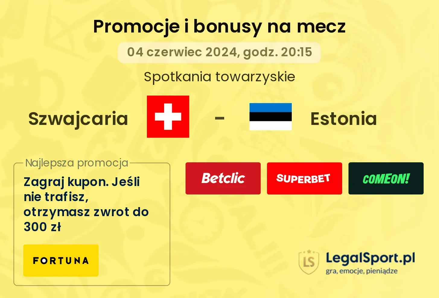 Szwajcaria - Estonia promocje bonusy na mecz