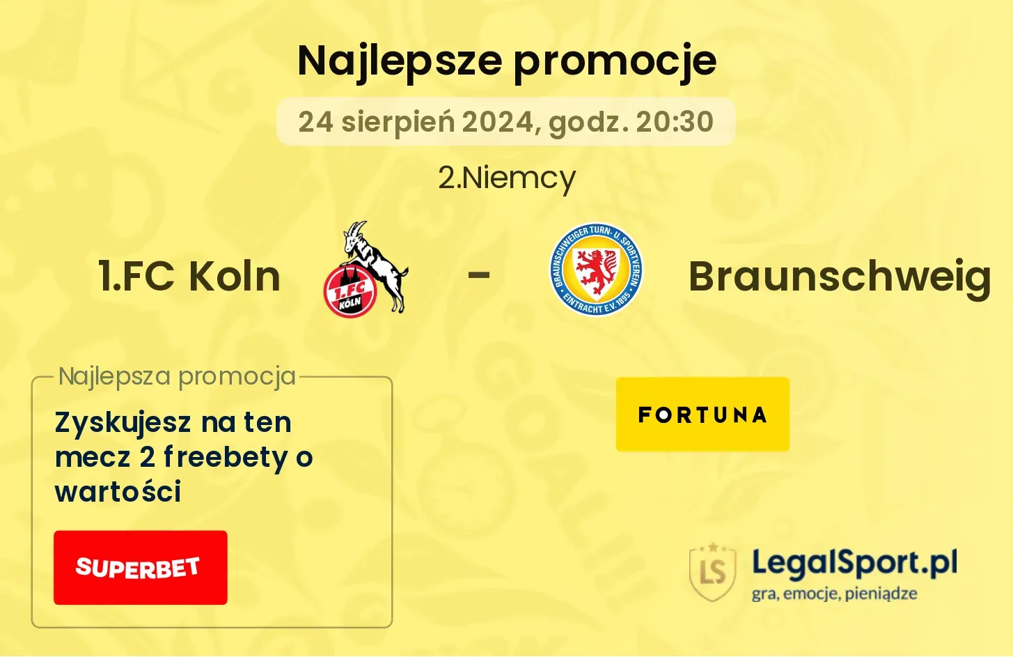 1.FC Koln - Braunschweig promocje bonusy na mecz