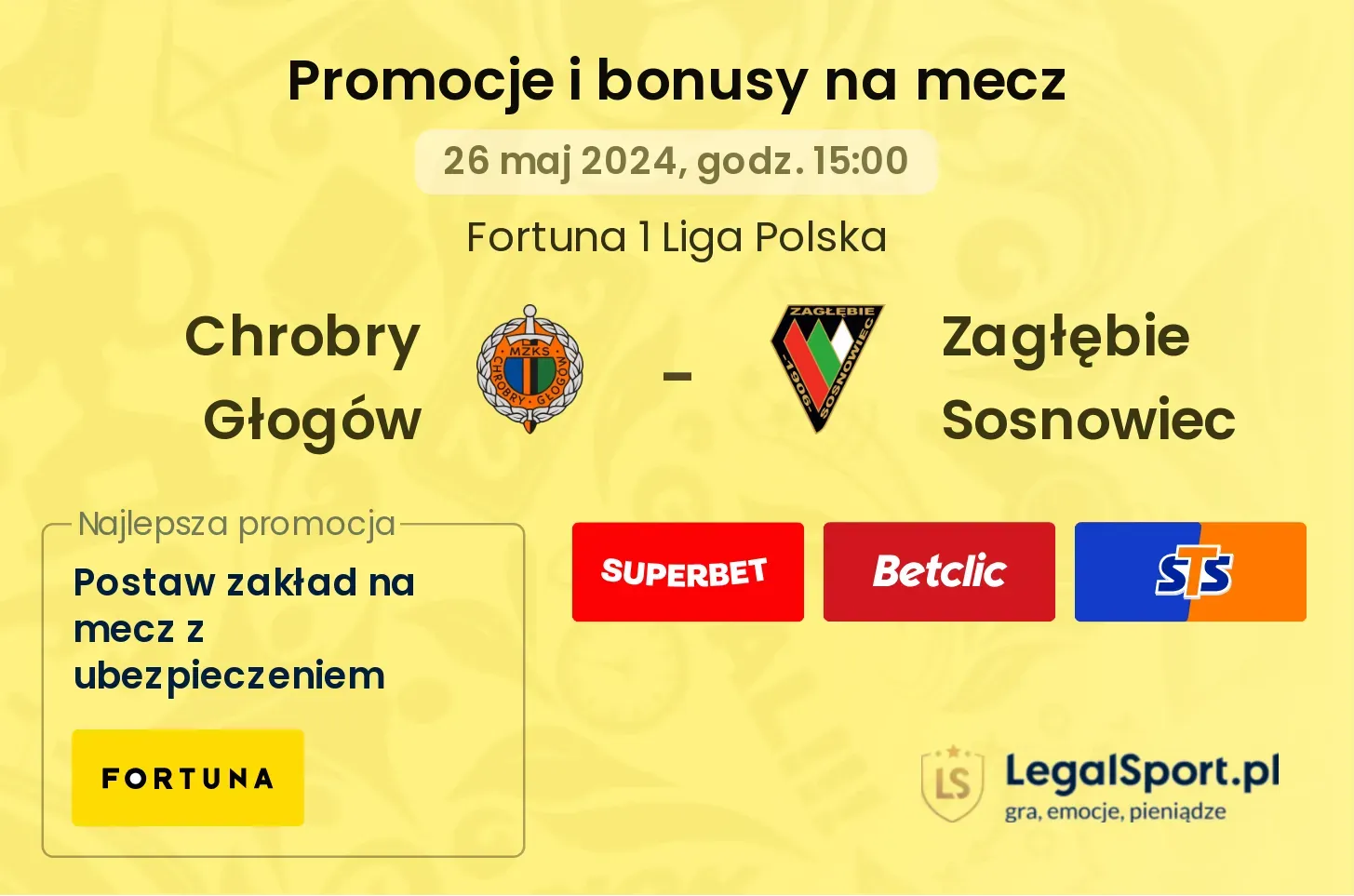 Chrobry Głogów - Zagłębie Sosnowiec promocje bonusy na mecz