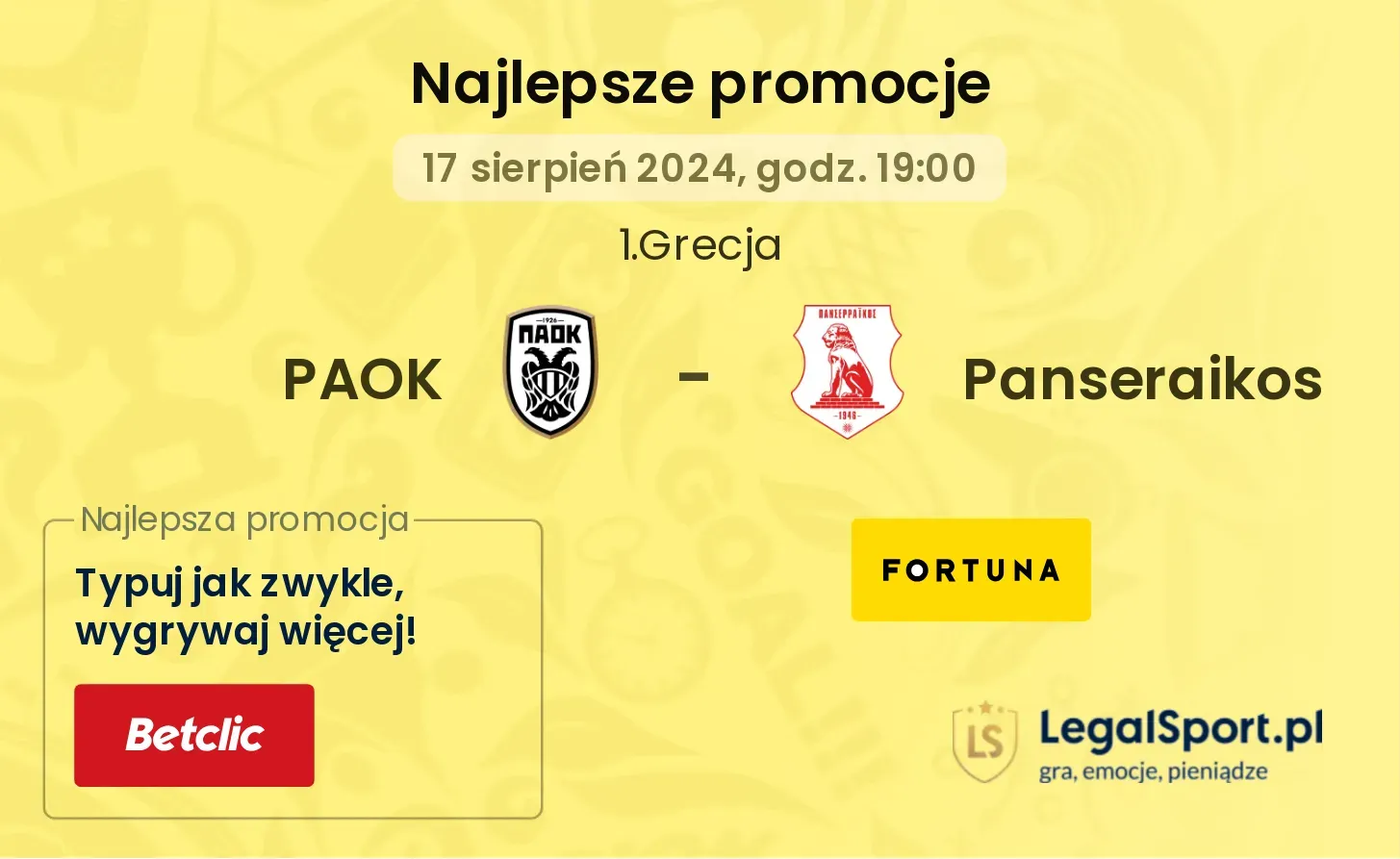 PAOK - Panseraikos promocje u bukmacherów (17.08, 19:00)