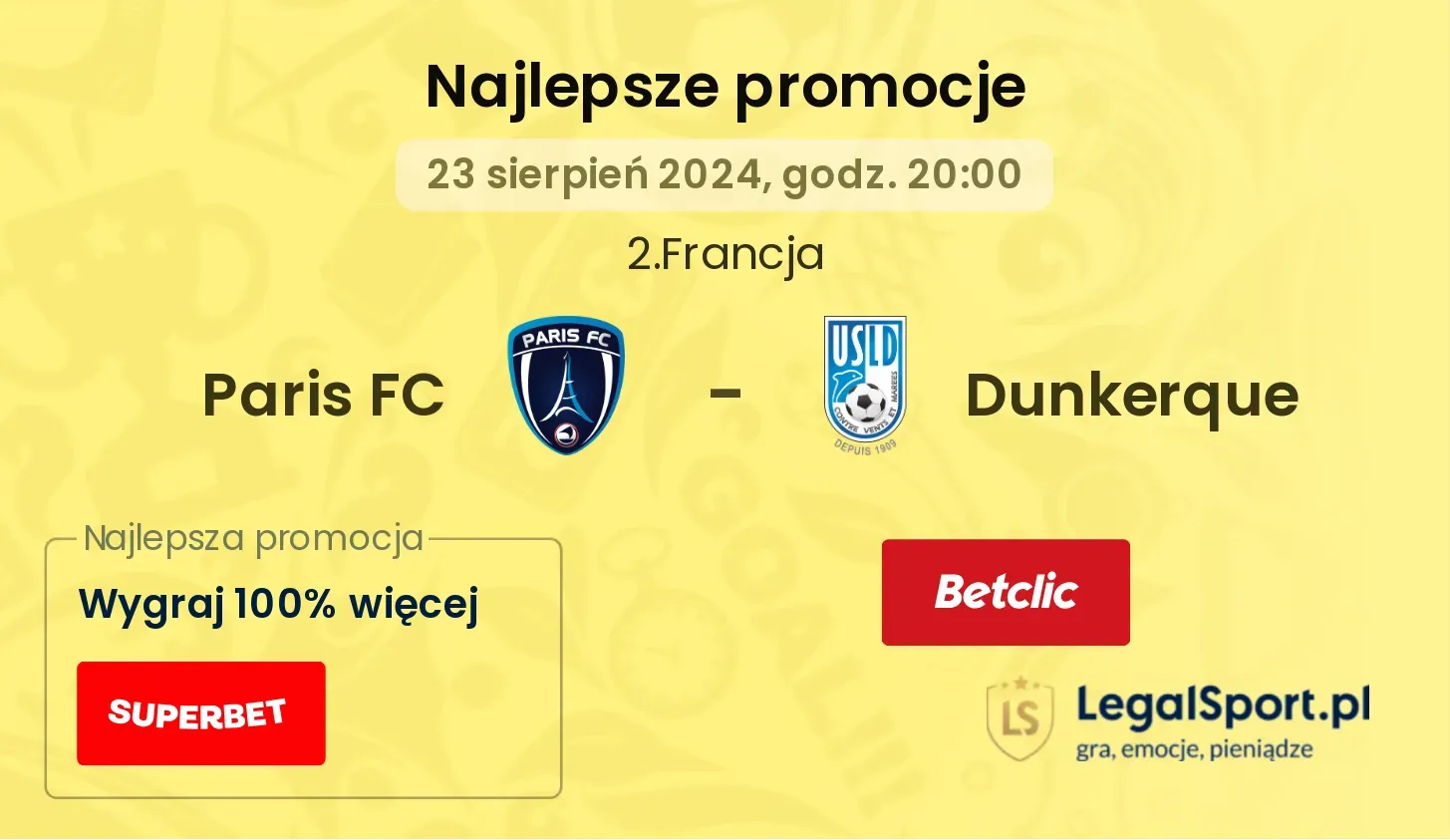 Paris FC - Dunkerque promocje bukmacherskie 23.08, 20:00