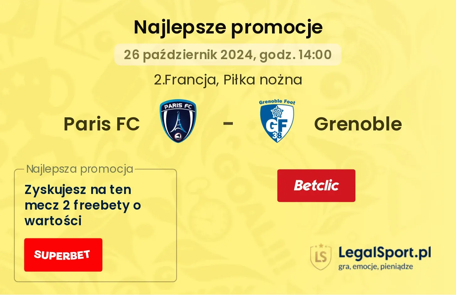 Paris FC - Grenoble promocje u bukmacherów 26.10, 14:00