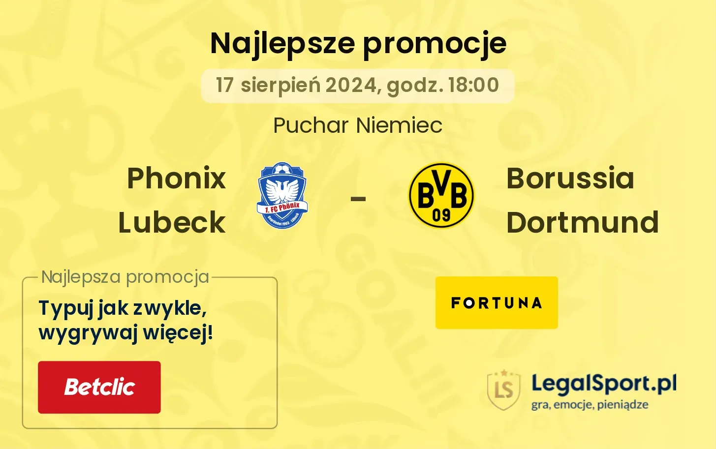 Phonix Lubeck - Borussia Dortmund promocje bukmacherskie (17.08, 18:00)