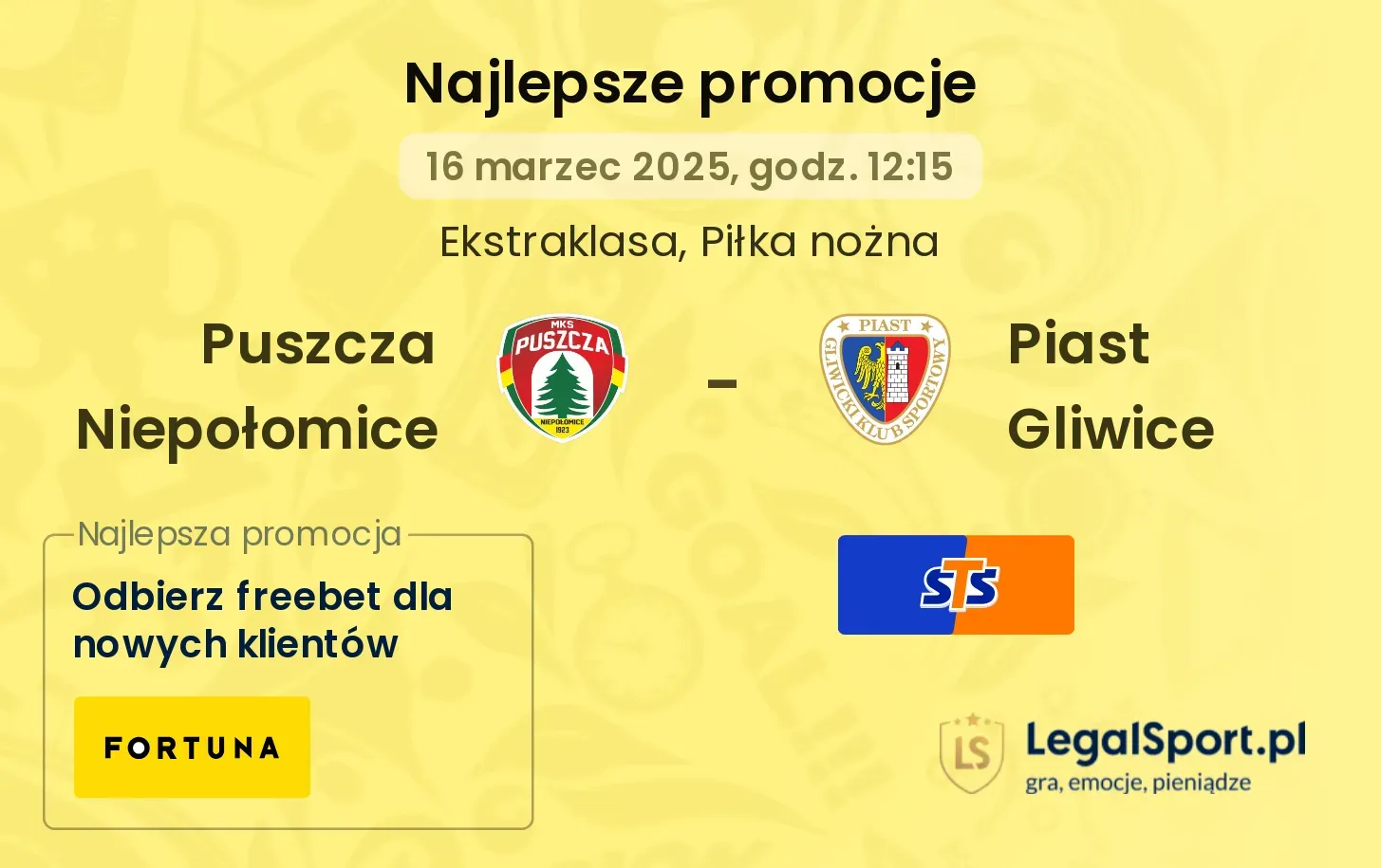 Puszcza Niepołomice - Piast Gliwice promocje u bukmacherów