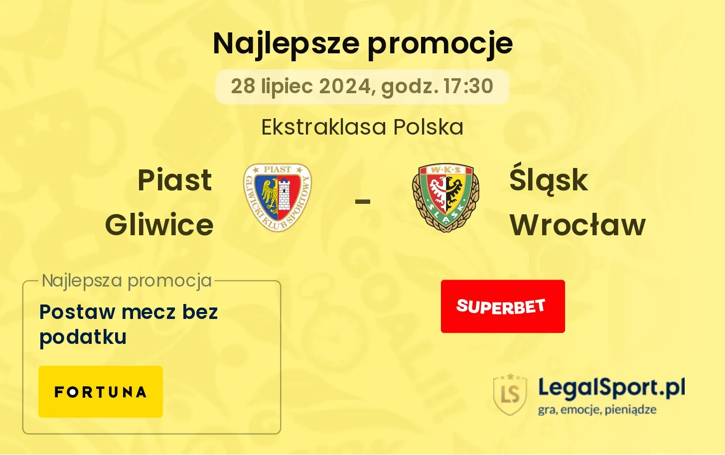 Piast Gliwice - Śląsk Wrocław promocje bonusy na mecz