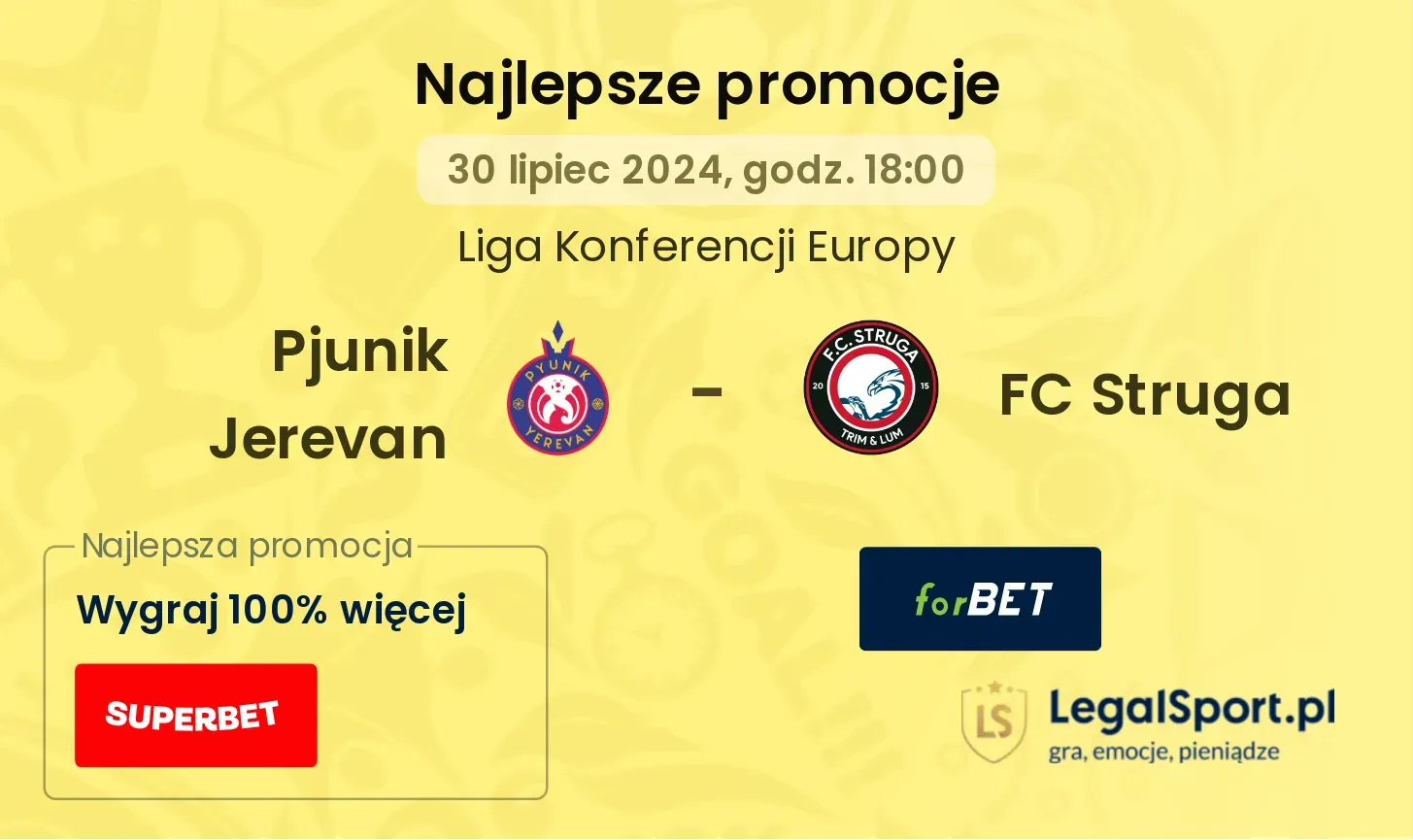 Pjunik Jerevan - FC Struga promocje bukmacherskie (30.07, 18:00)