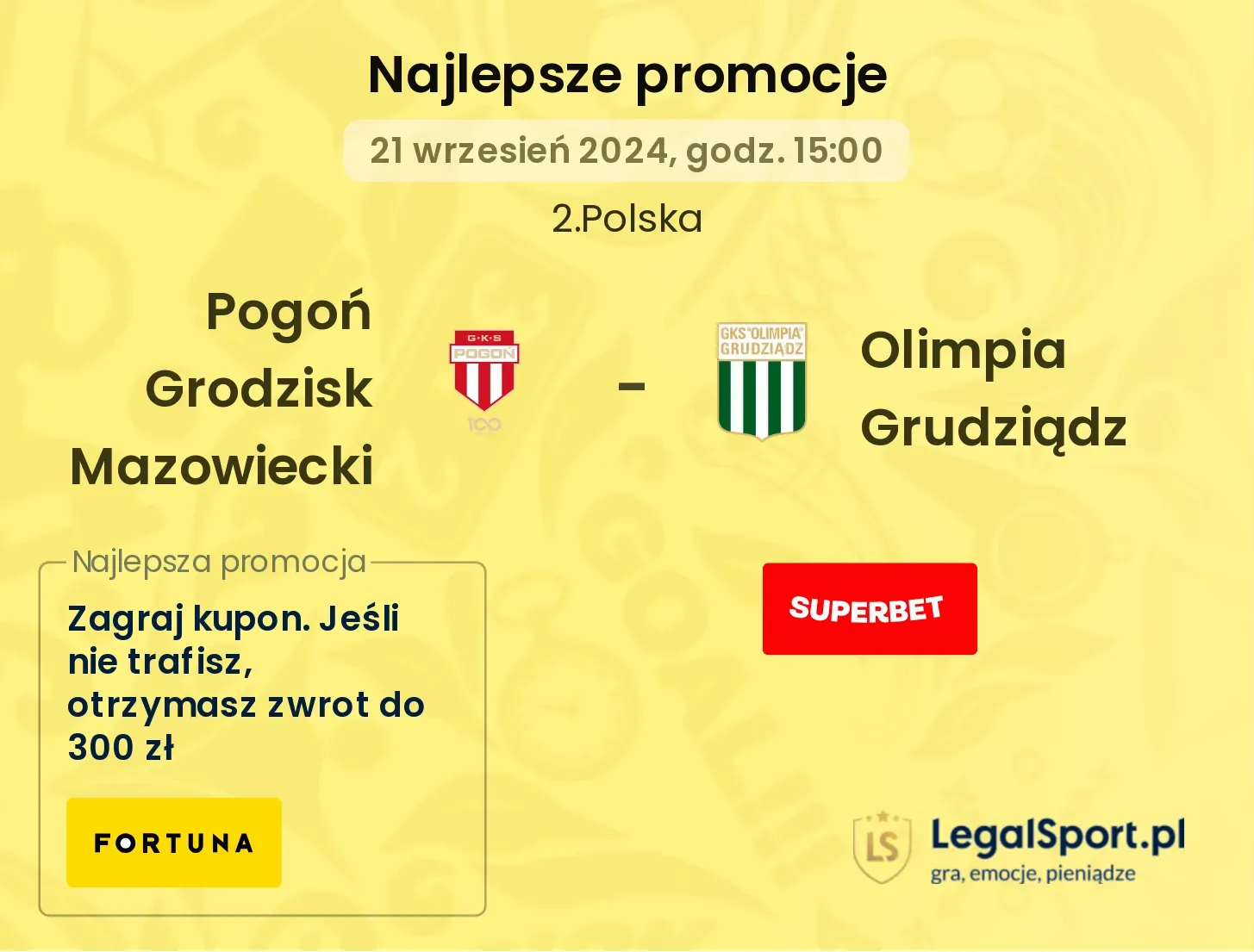 Pogoń Grodzisk Mazowiecki - Olimpia Grudziądz promocje bonusy na mecz