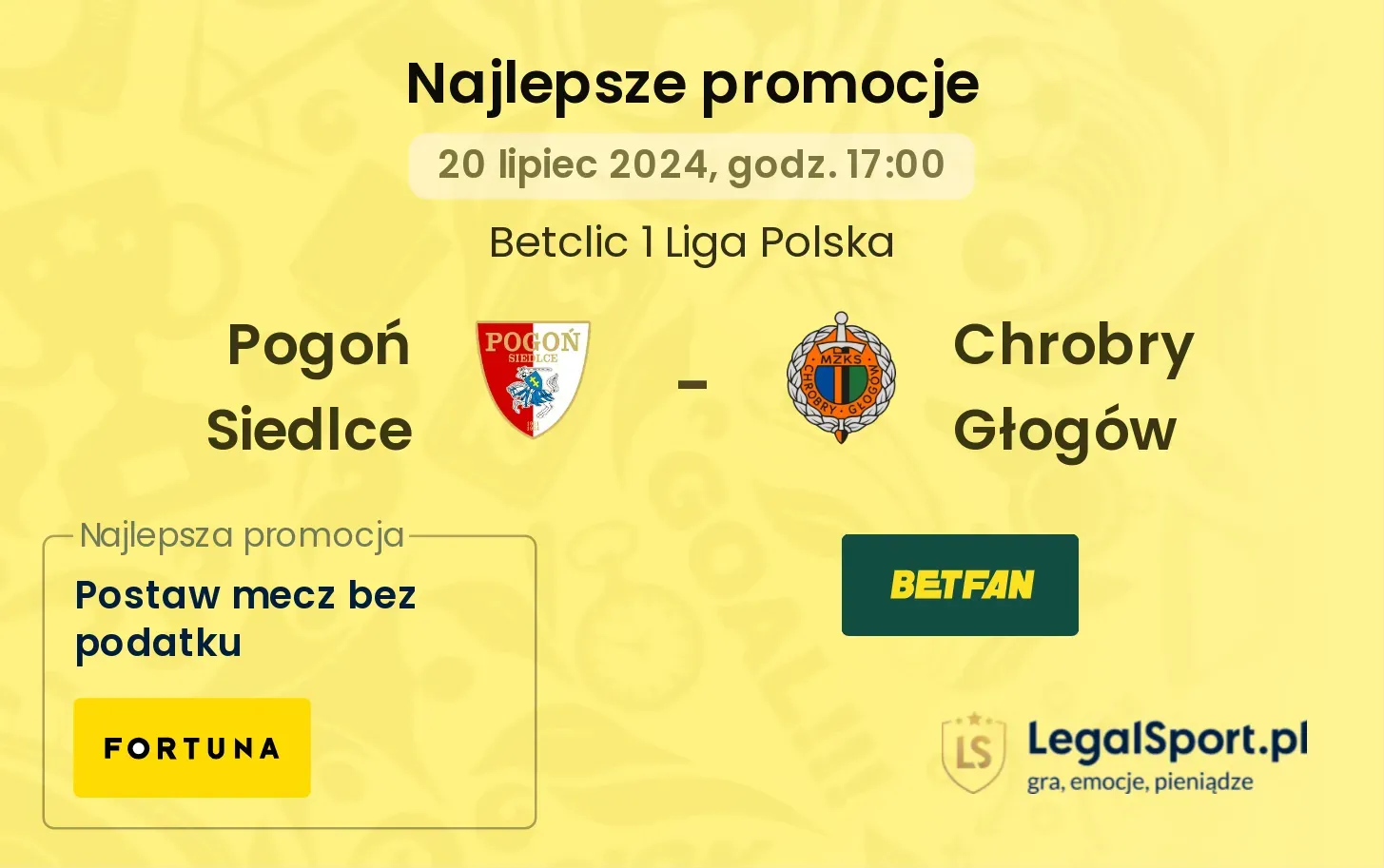 Pogoń Siedlce - Chrobry Głogów promocje bonusy na mecz