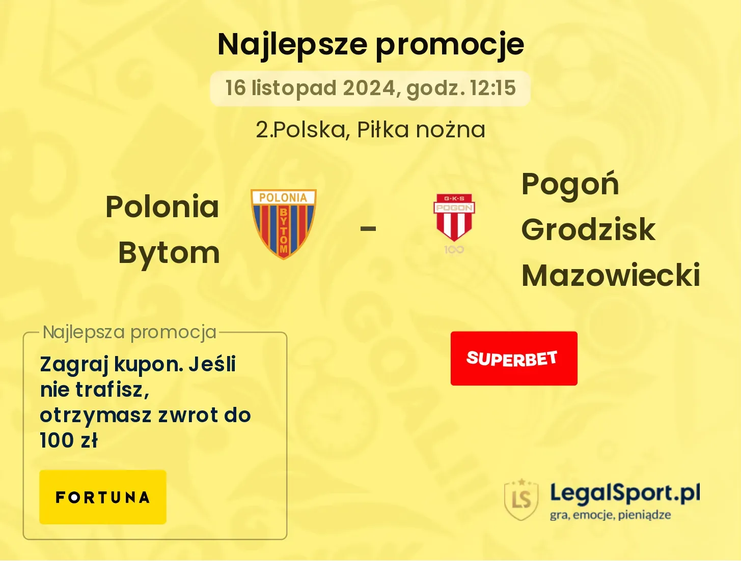 Polonia Bytom - Pogoń Grodzisk Mazowiecki promocje bonusy na mecz