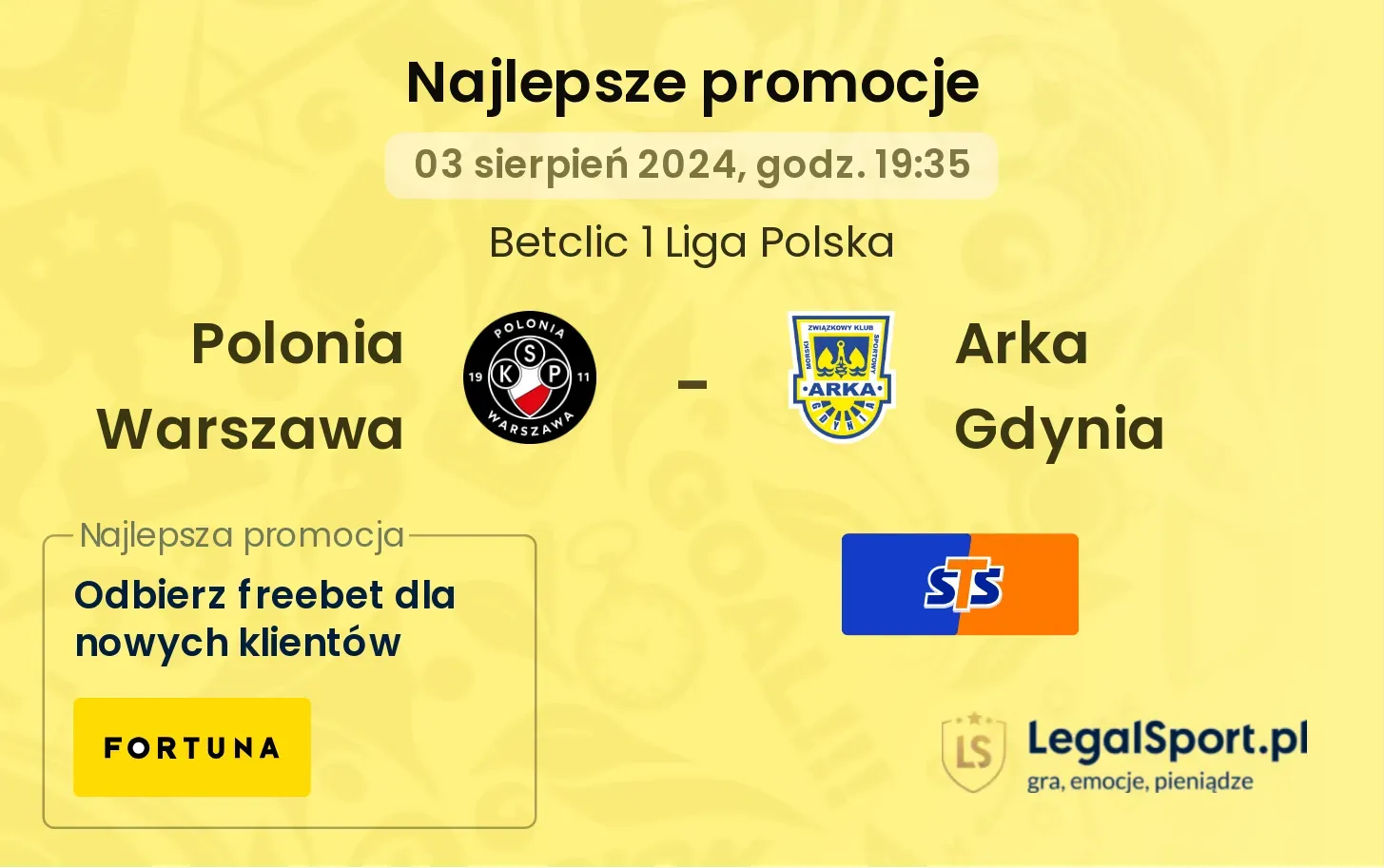 Polonia Warszawa - Arka Gdynia promocje u bukmacherów (03.08, 19:35)