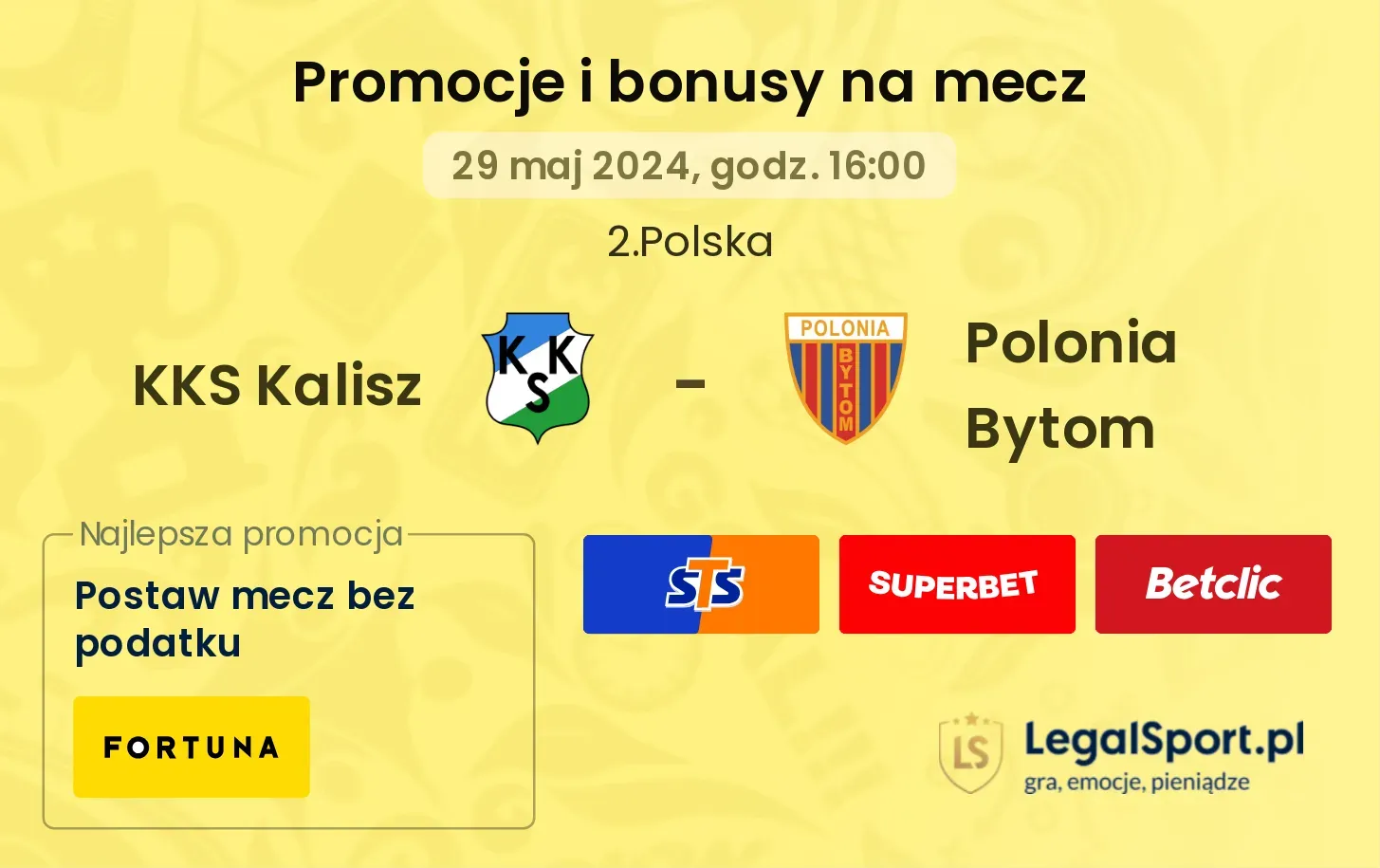 KKS Kalisz - Polonia Bytom promocje bonusy na mecz