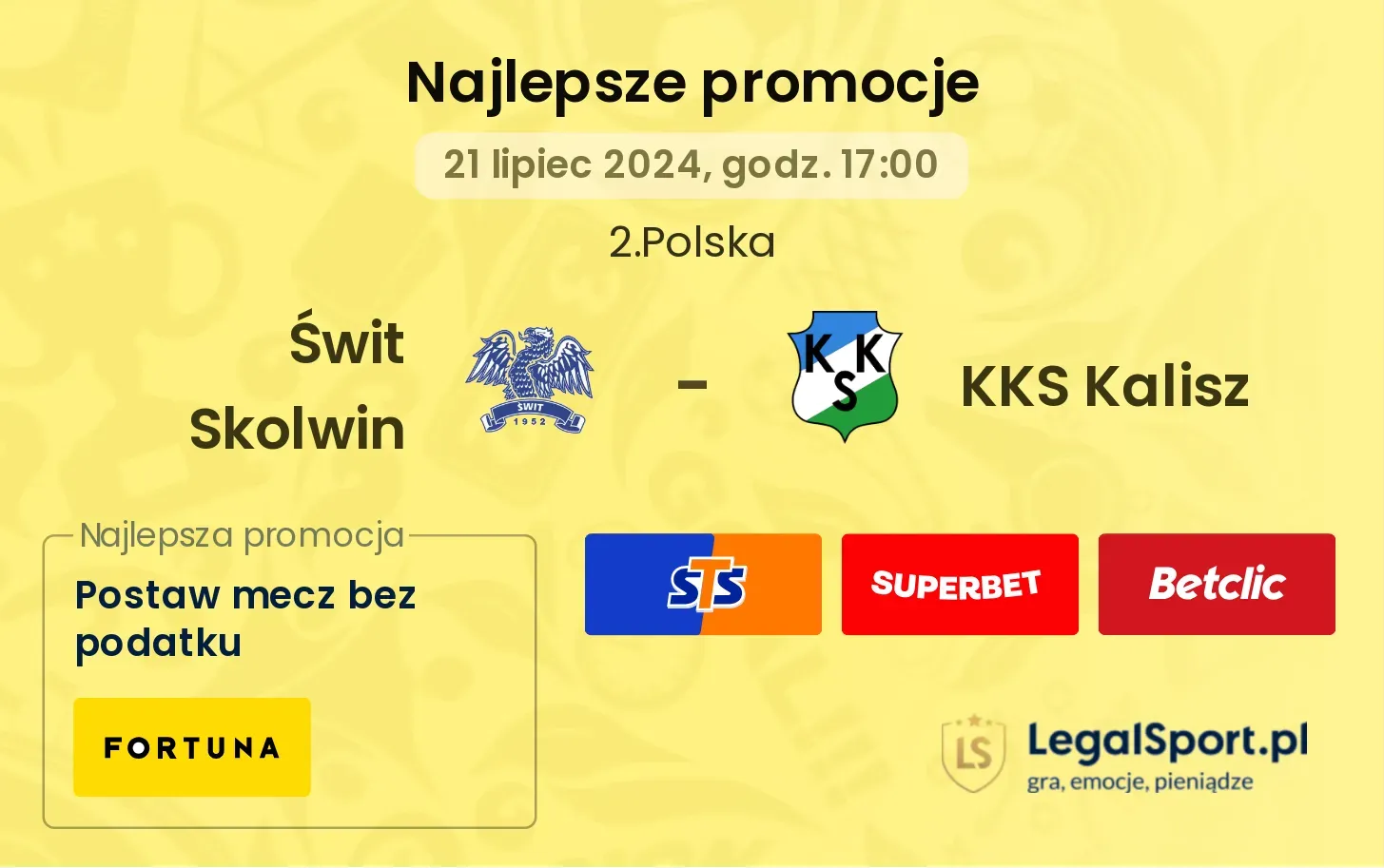 Świt Skolwin - KKS Kalisz promocje bonusy na mecz