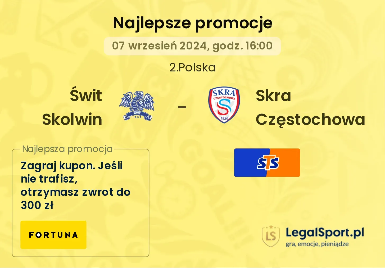 Świt Skolwin - Skra Częstochowa promocje bonusy na mecz