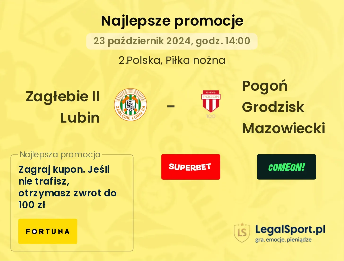 Zagłebie II Lubin - Pogoń Grodzisk Mazowiecki promocje bonusy na mecz