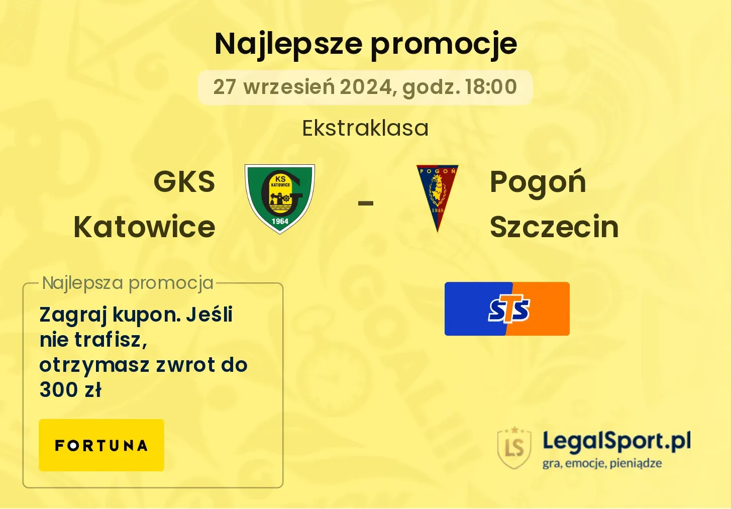 GKS Katowice - Pogoń Szczecin promocje bonusy na mecz