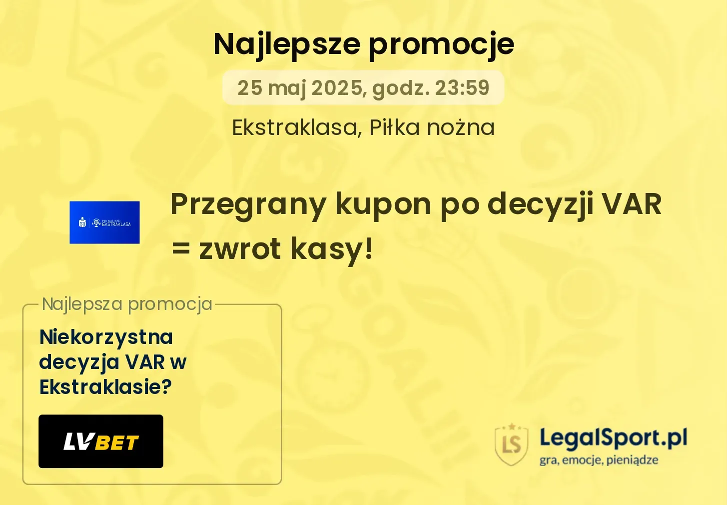 Przegrany kupon po decyzji VAR = zwrot kasy! promocje bonusy na mecz