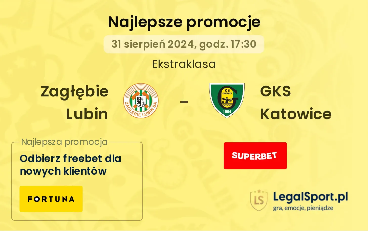 Zagłębie Lubin - GKS Katowice promocje bonusy na mecz