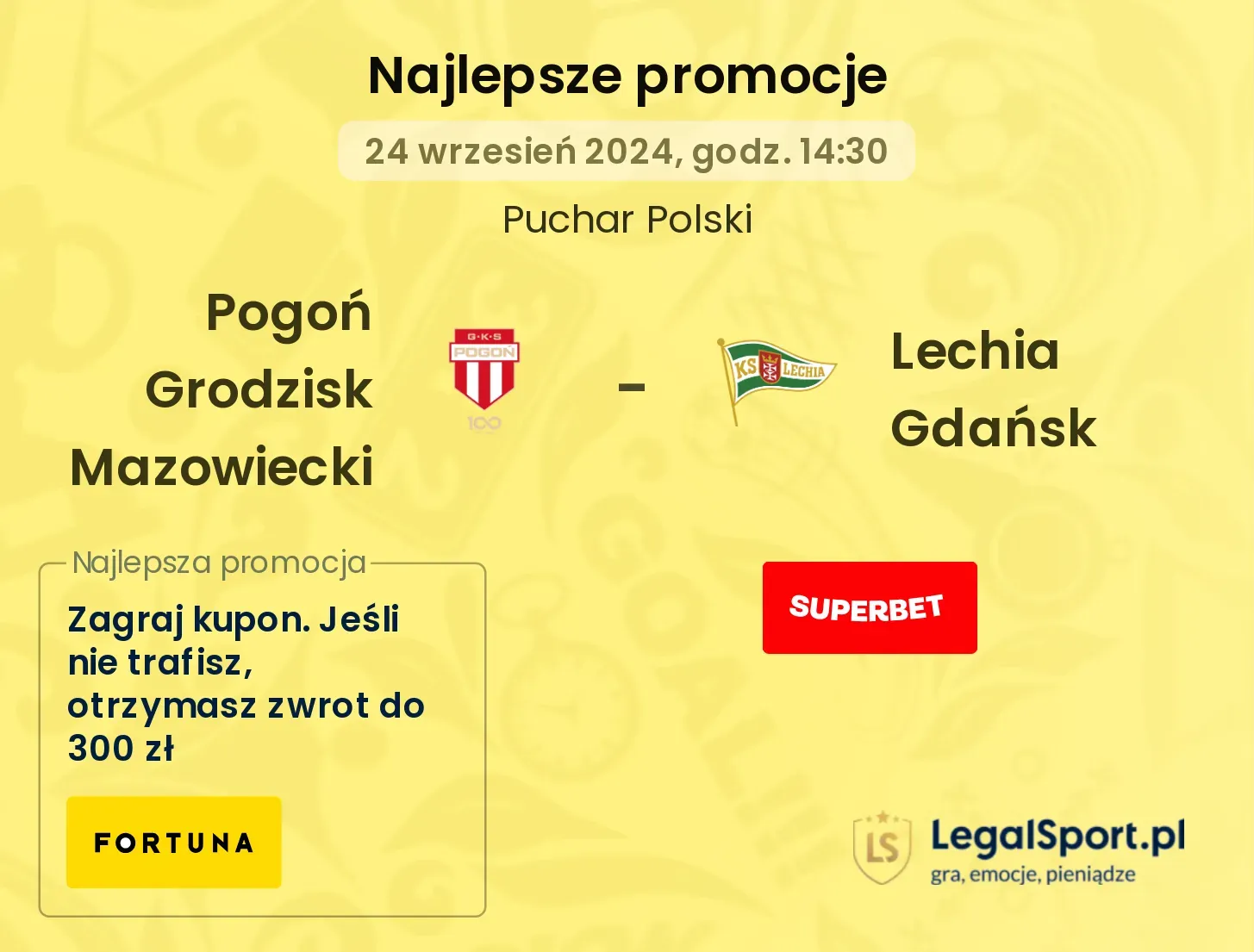 Pogoń Grodzisk Mazowiecki - Lechia Gdańsk promocje bonusy na mecz