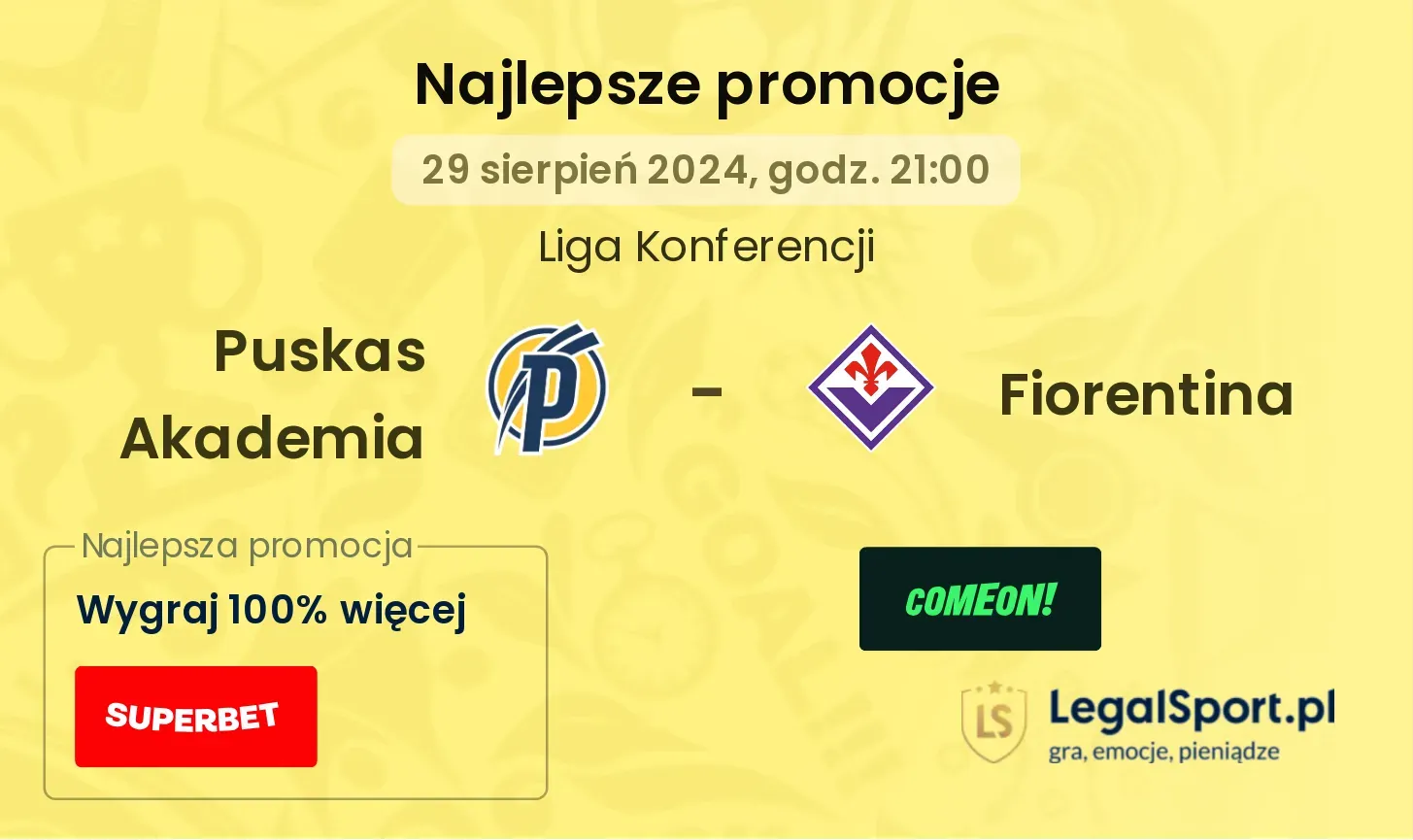 Puskas Akademia - Fiorentina promocje bonusy na mecz