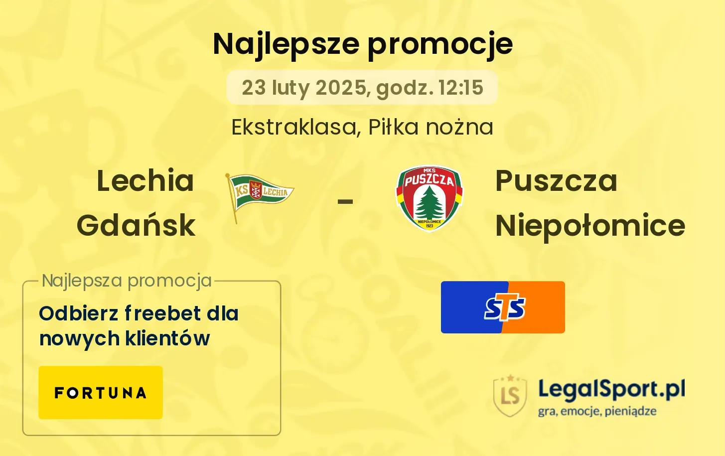 150 zł za złotówkę od LV BET jeśli Lechia pokona Puszczę, promocyjne 75 zł od Fortuny