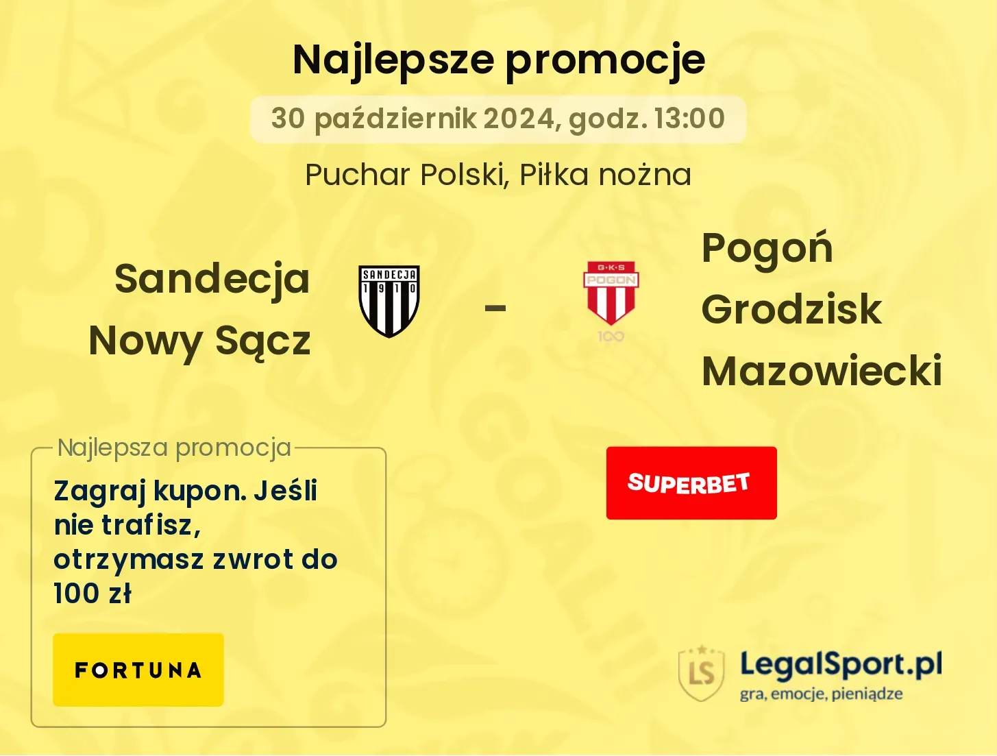 Sandecja Nowy Sącz - Pogoń Grodzisk Mazowiecki promocje bonusy na mecz