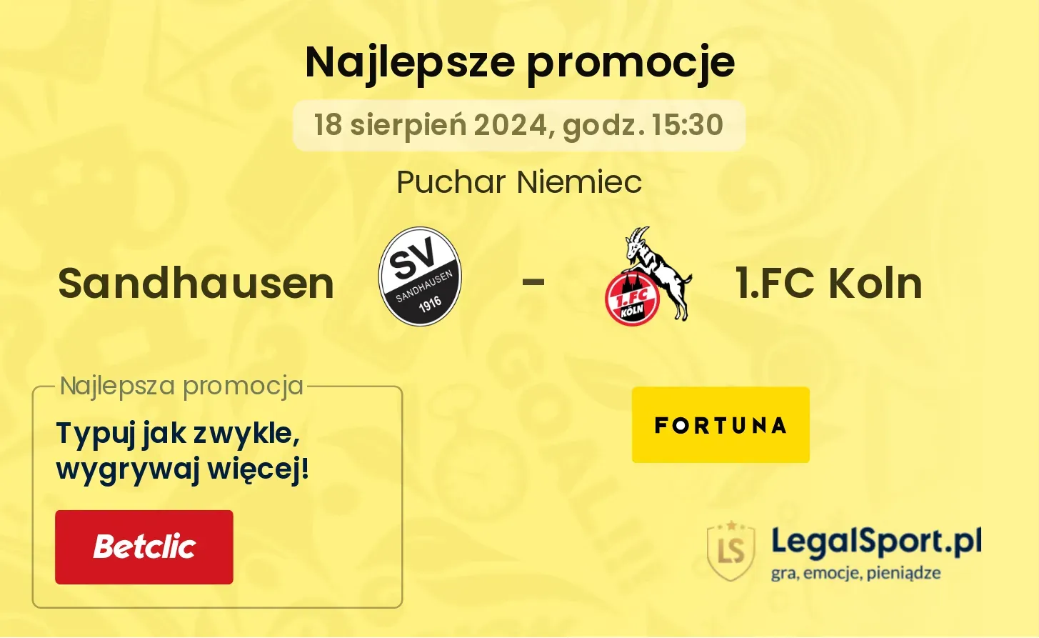 Sandhausen - 1.FC Koln promocje bukmacherskie (18.08, 15:30)