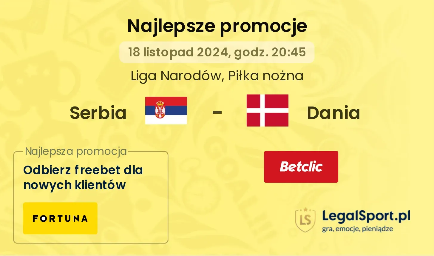 Serbia - Dania promocje bonusy na mecz