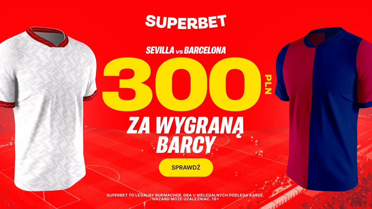 300 zł za wygraną Barcy z Sevillą