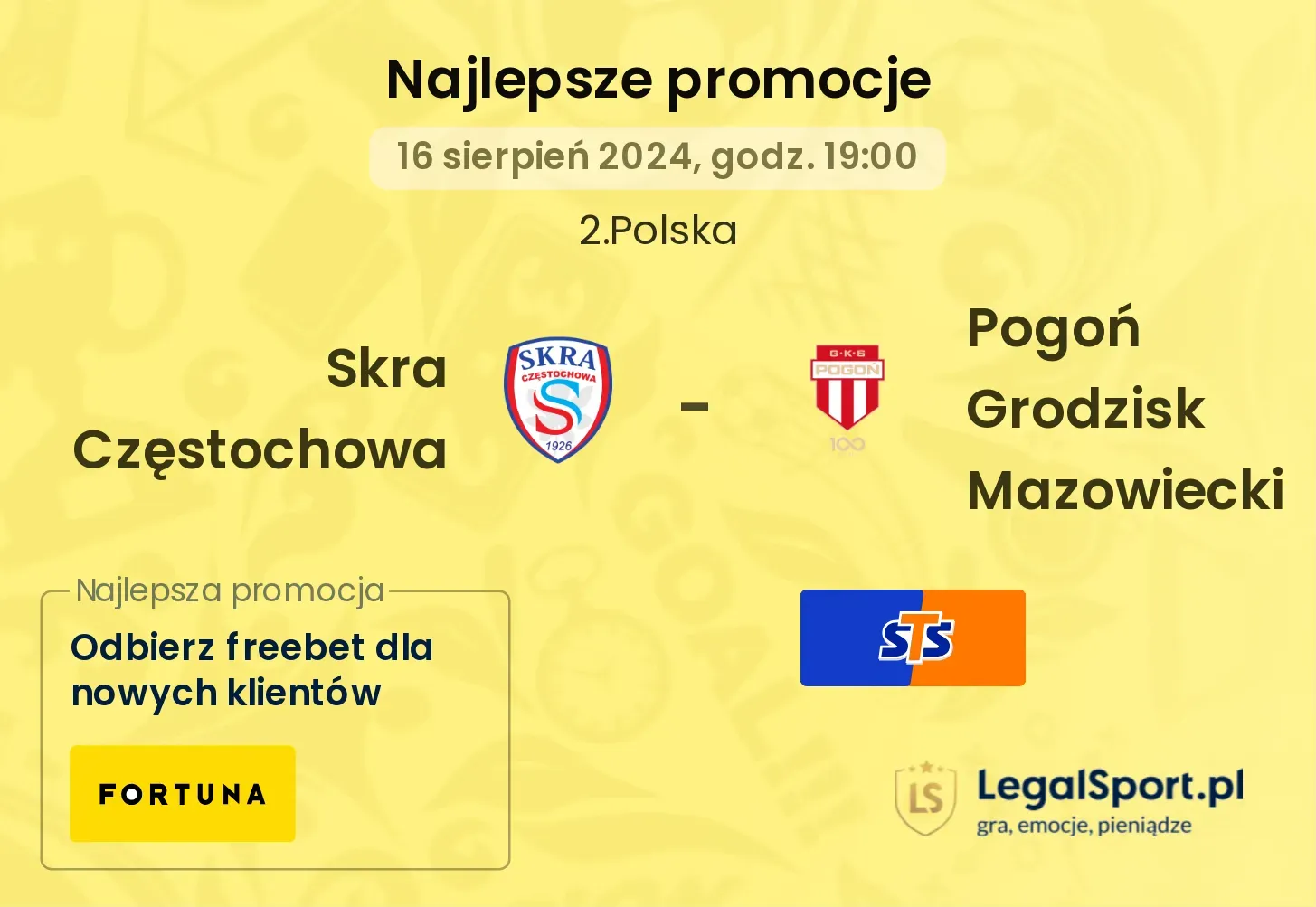 Skra Częstochowa - Pogoń Grodzisk Mazowiecki promocje bonusy na mecz