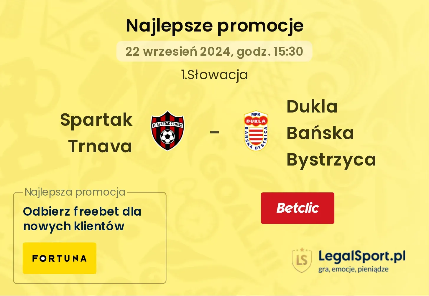 Spartak Trnava - Dukla Bańska Bystrzyca promocje bonusy na mecz