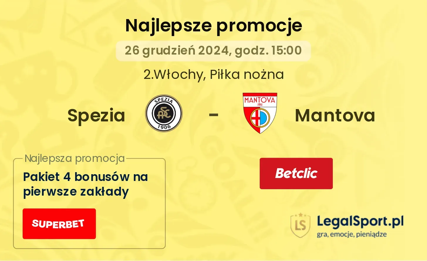 Spezia - Mantova promocje bonusy na mecz