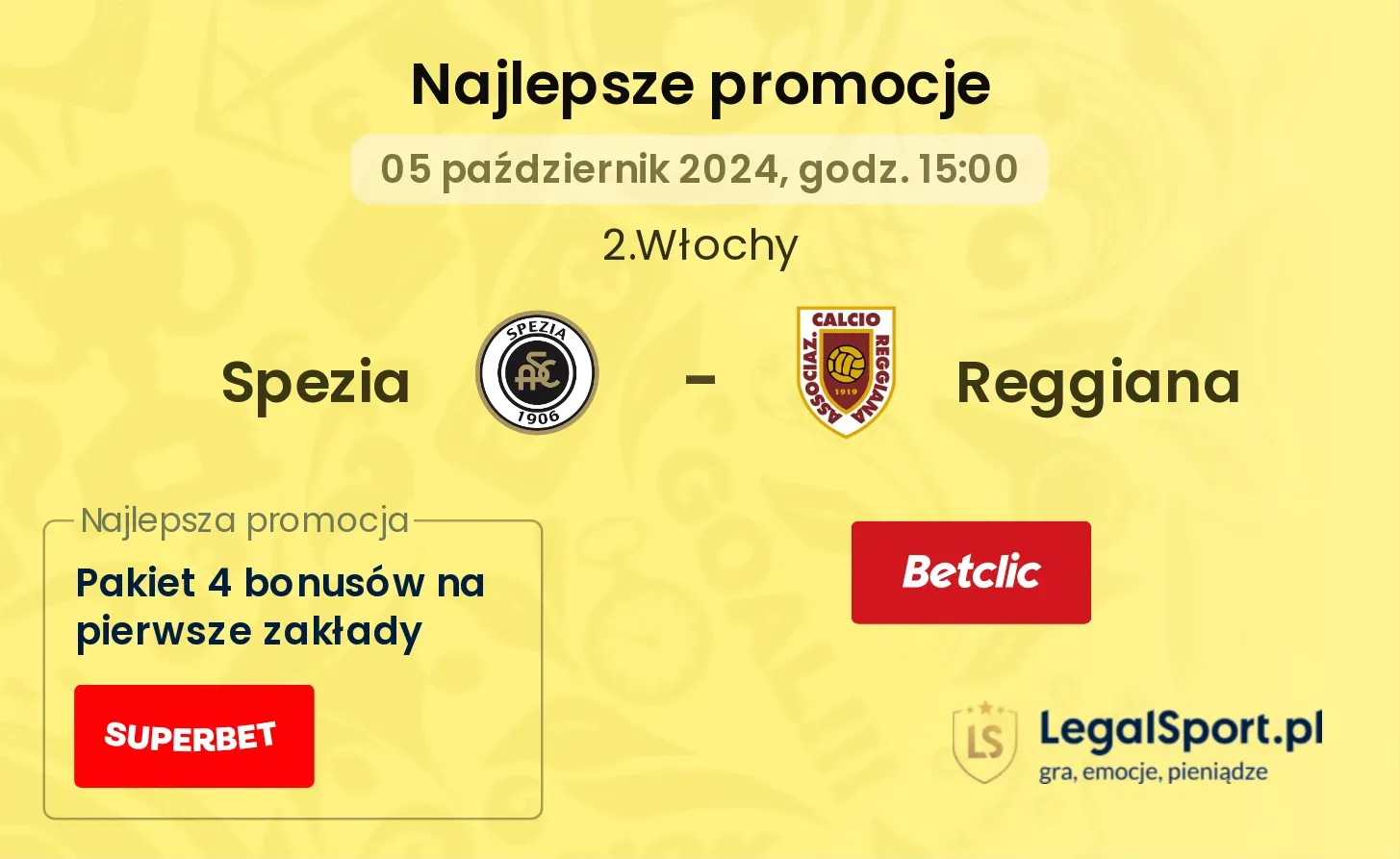 Spezia - Reggiana promocje bonusy na mecz