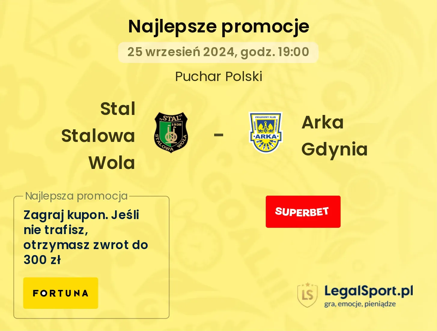 Stal Stalowa Wola - Arka Gdynia promocje bukmacherskie 25.09, 19:00