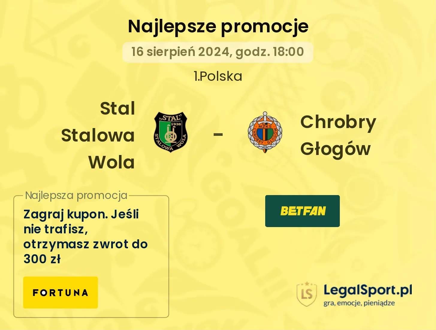 Stal Stalowa Wola - Chrobry Głogów promocje bonusy na mecz