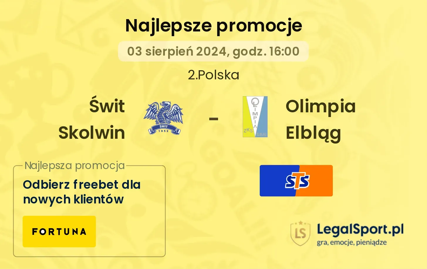 Świt Skolwin - Olimpia Elbląg promocje bukmacherskie (03.08, 16:00)