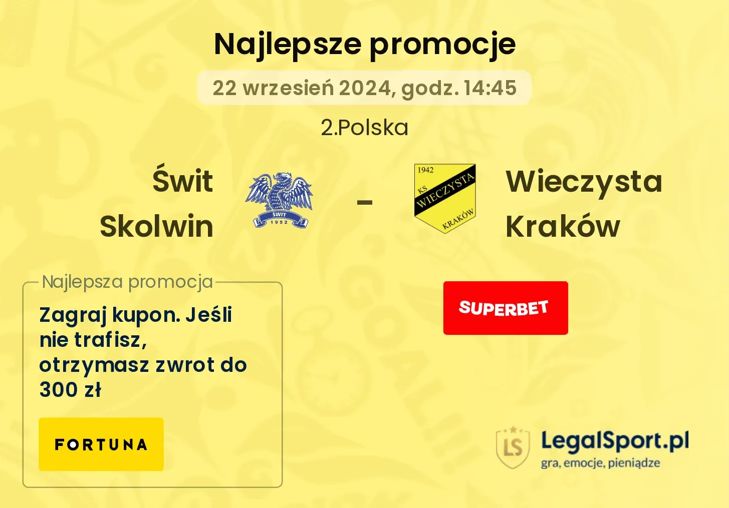 Świt Skolwin - Wieczysta Kraków promocje bonusy na mecz