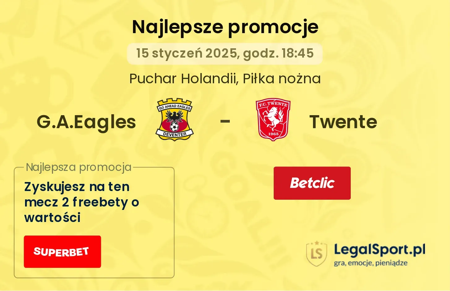 Twente - G.A.Eagles promocje bonusy na mecz