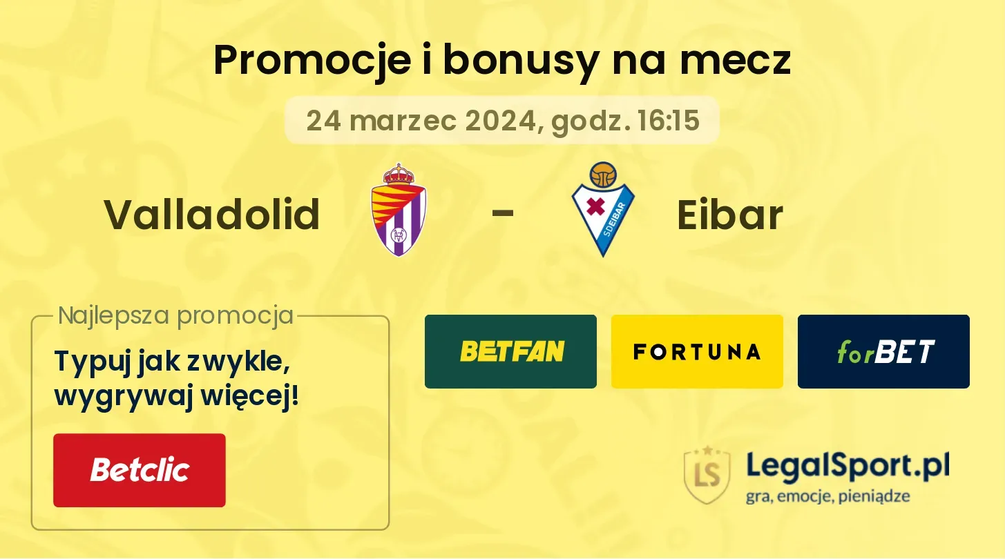 Valladolid - Eibar promocje bonusy na mecz