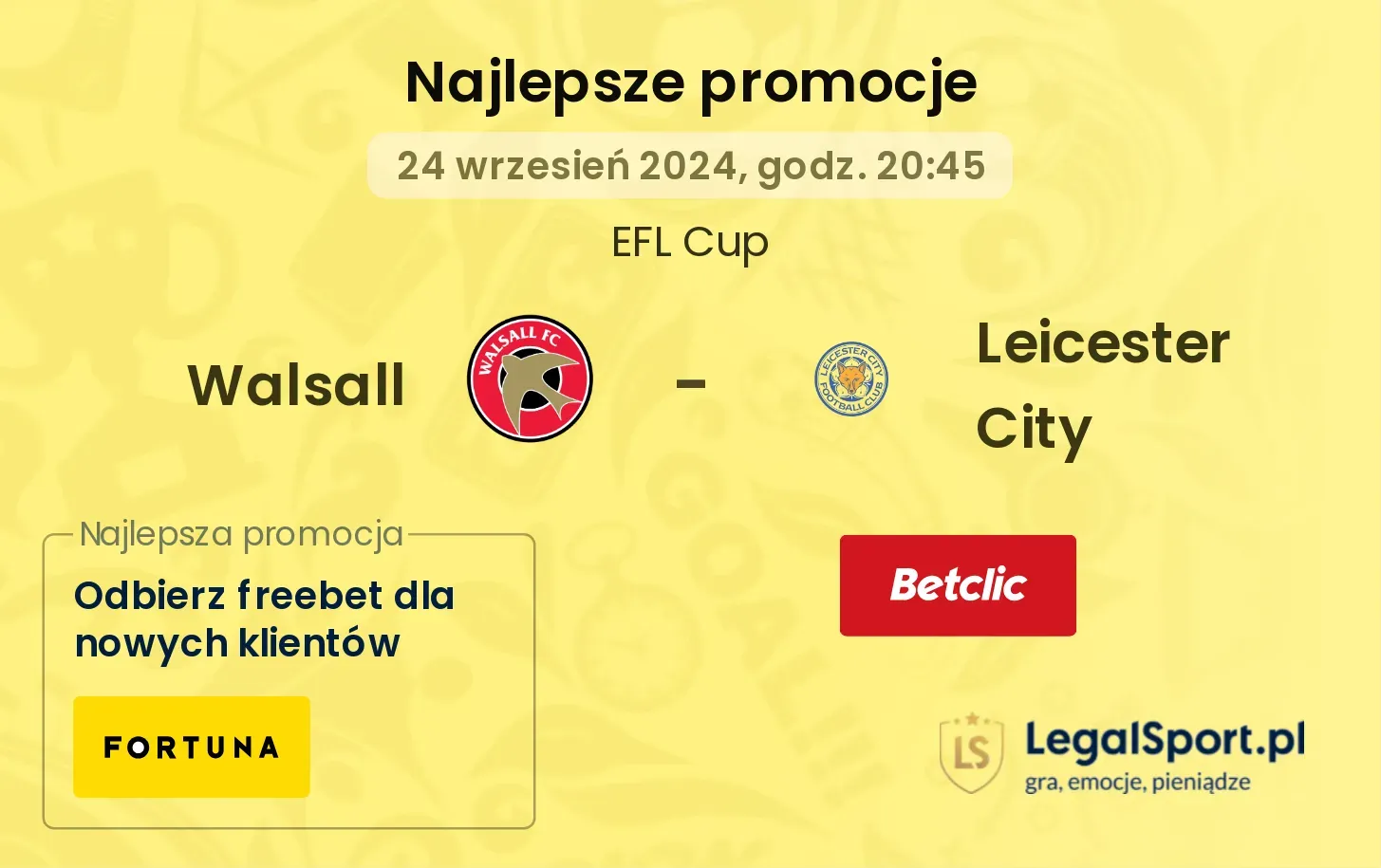 Walsall - Leicester City promocje bonusy na mecz